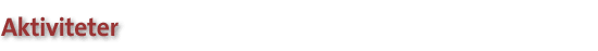 Aktiviteter